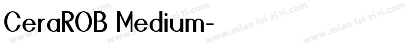 CeraROB Medium字体转换